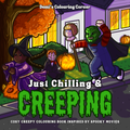Just Chilling & Creeping: Cosy Creepy Colouring Book Inspired By Spooky Movies (PDF)